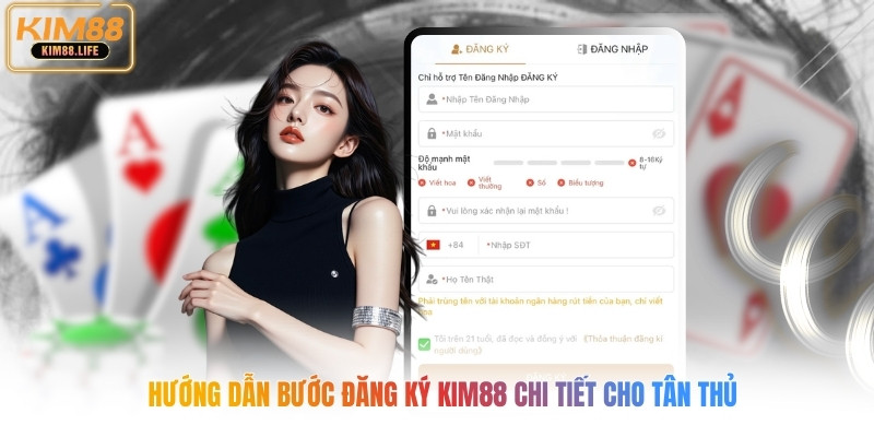 Hướng dẫn bước đăng ký kim88 chi tiết cho tân thủ